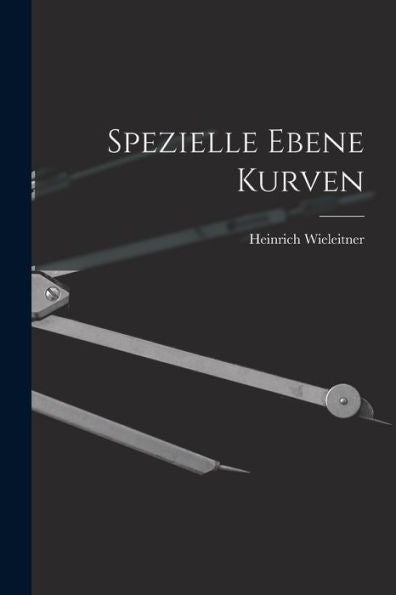 Spezielle Ebene Kurven (German Edition)