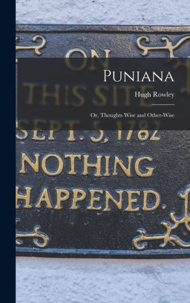 Puniana: Or, Thoughts Wise And Other-Wise