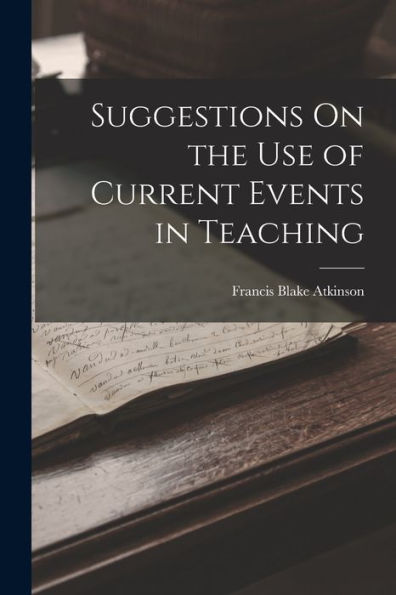 Suggestions On The Use Of Current Events In Teaching