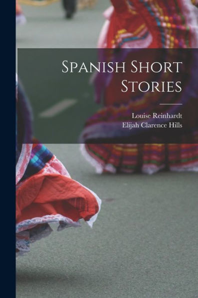 Spanish Short Stories (Spanish Edition)
