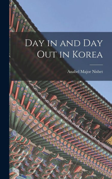 Day In And Day Out In Korea