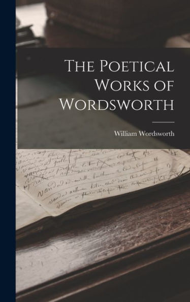 The Poetical Works Of Wordsworth