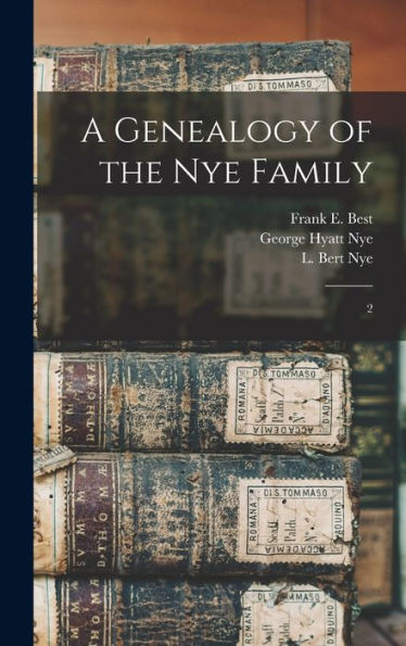 A Genealogy Of The Nye Family: 2