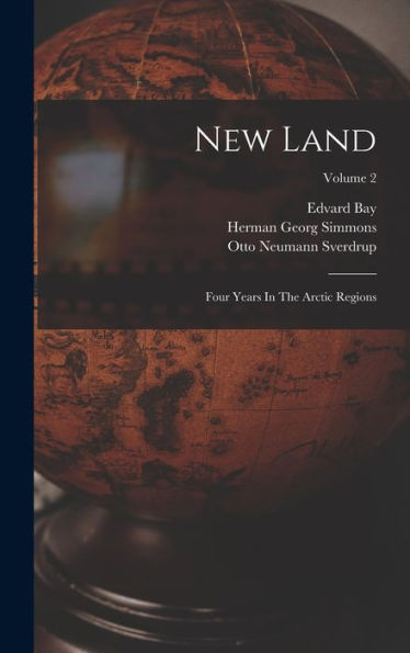 New Land: Four Years In The Arctic Regions; Volume 2