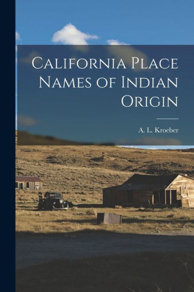 California Place Names Of Indian Origin