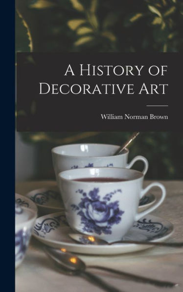 A History Of Decorative Art