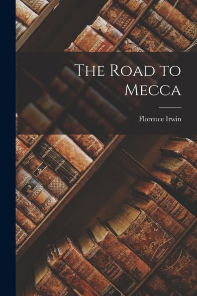 The Road To Mecca