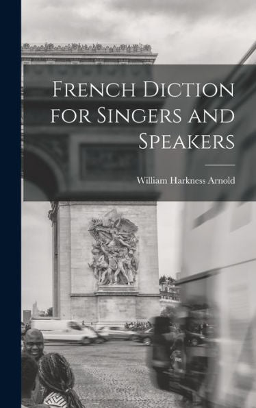 French Diction For Singers And Speakers