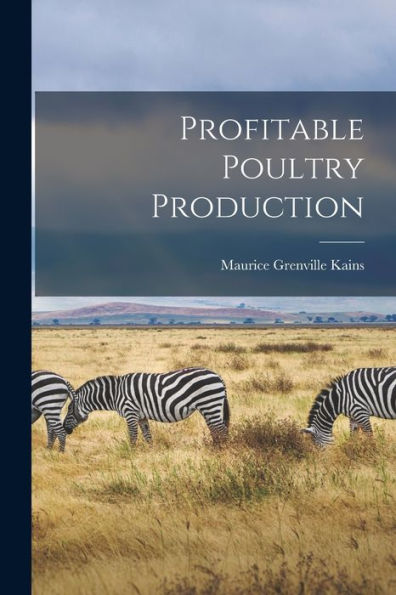 Profitable Poultry Production