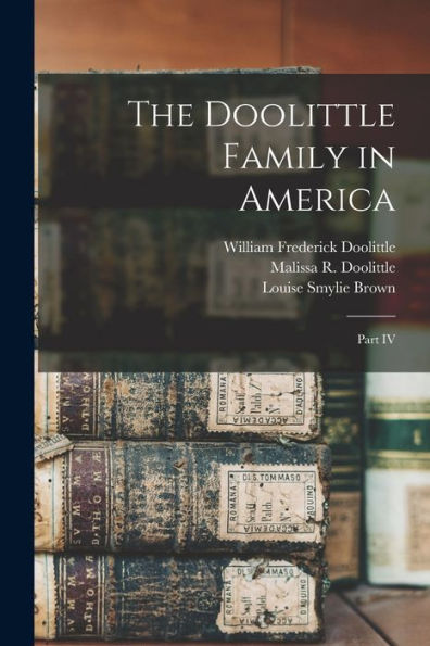 The Doolittle Family In America; Part Iv
