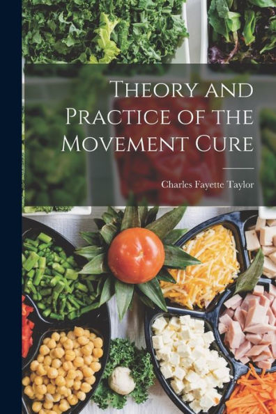 Theory And Practice Of The Movement Cure
