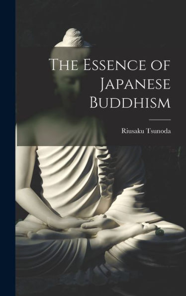 The Essence Of Japanese Buddhism