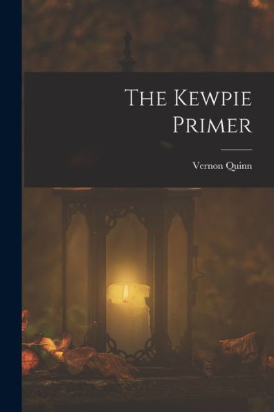 The Kewpie Primer