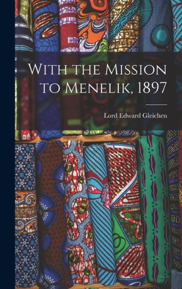 With The Mission To Menelik, 1897