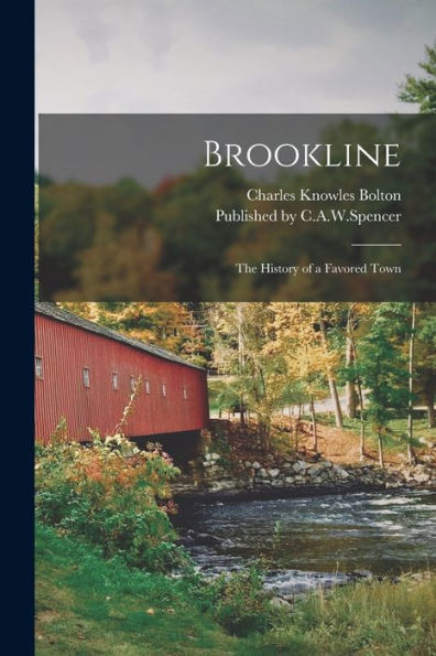Brookline: The History Of A Favored Town
