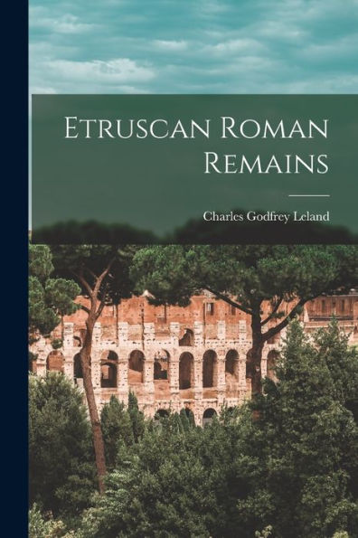 Etruscan Roman Remains