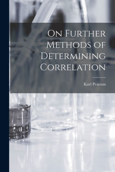 On Further Methods Of Determining Correlation