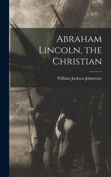 Abraham Lincoln, The Christian
