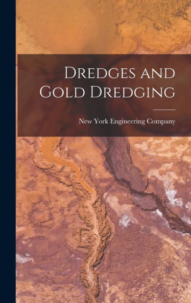 Dredges And Gold Dredging