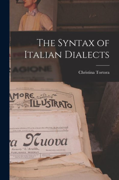 The Syntax Of Italian Dialects