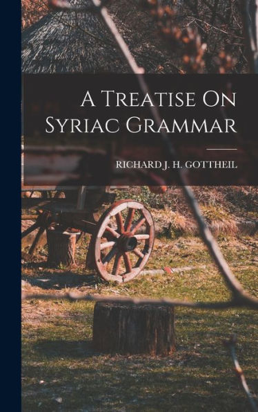 A Treatise On Syriac Grammar