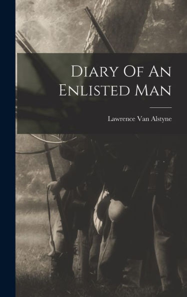 Diary Of An Enlisted Man
