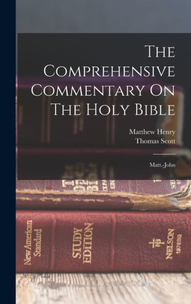 The Comprehensive Commentary On The Holy Bible: Matt.-John