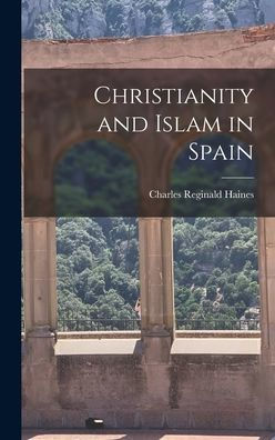Christianity And Islam In Spain