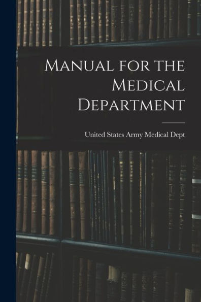 Manual For The Medical Department