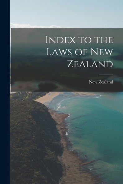 Index To The Laws Of New Zealand