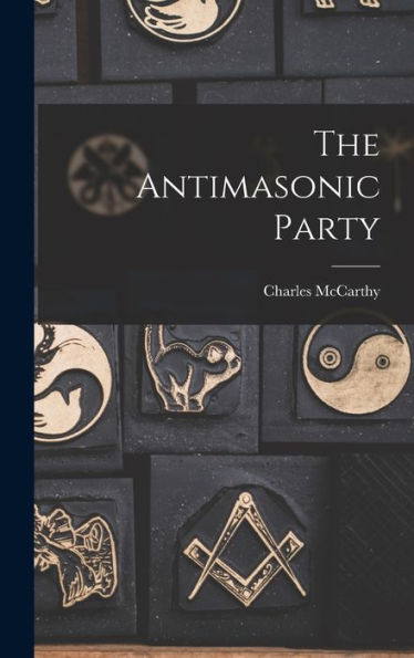 The Antimasonic Party