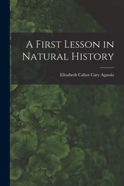 A First Lesson In Natural History
