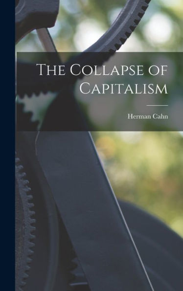 The Collapse Of Capitalism