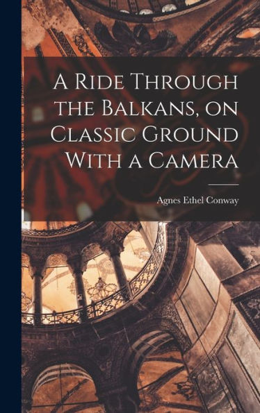 A Ride Through The Balkans, On Classic Ground With A Camera