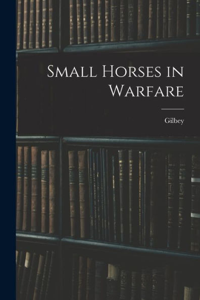 Small Horses In Warfare
