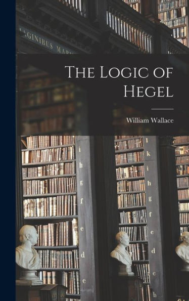 The Logic Of Hegel