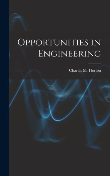 Opportunities In Engineering