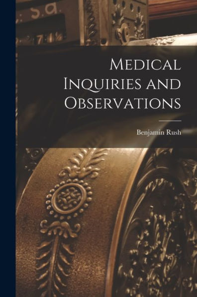 Medical Inquiries And Observations