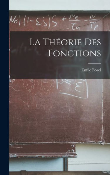 La Théorie Des Fonctions (French Edition)