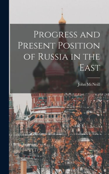 Progress And Present Position Of Russia In The East