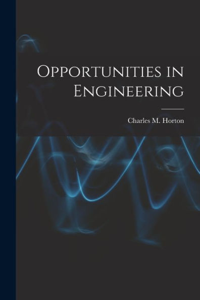 Opportunities In Engineering