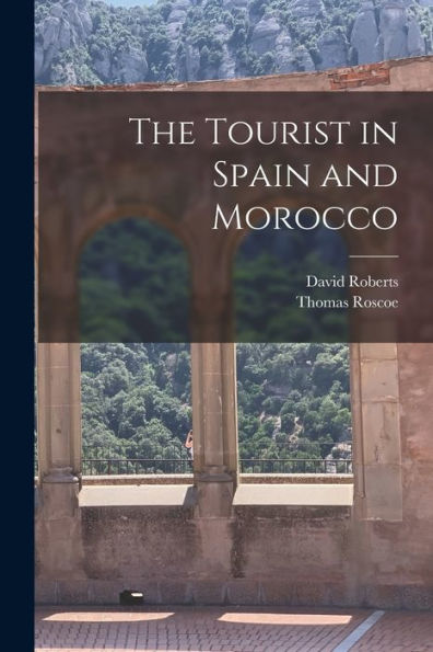 The Tourist In Spain And Morocco