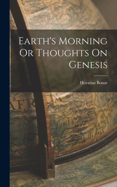 Earth'S Morning Or Thoughts On Genesis