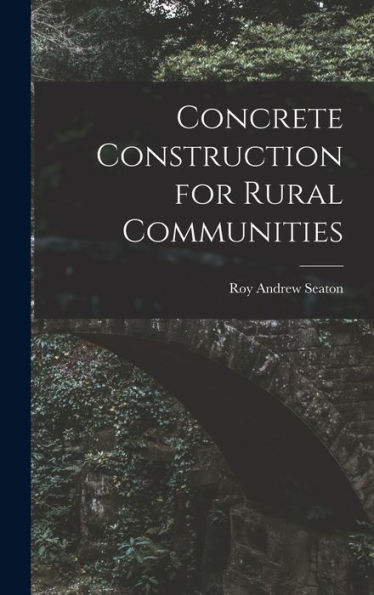 Concrete Construction For Rural Communities