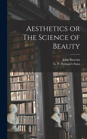Aesthetics Or The Science Of Beauty