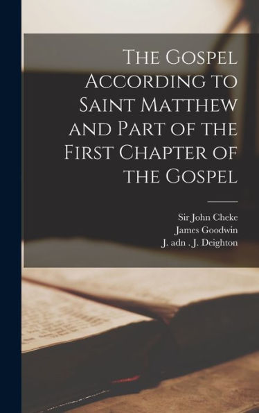 The Gospel According To Saint Matthew And Part Of The First Chapter Of The Gospel