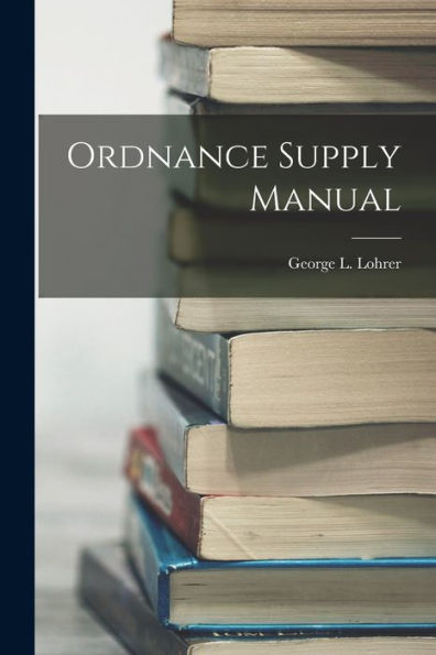 Ordnance Supply Manual