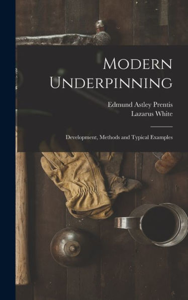 Modern Underpinning: Development, Methods And Typical Examples
