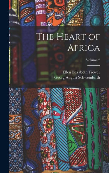 The Heart Of Africa; Volume 2