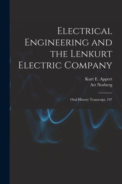 Electrical Engineering And The Lenkurt Electric Company: Oral History Transcript, 197